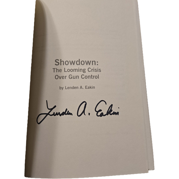 Showdown the looming crisis over gun control by Lenden A. Eakin *signed* - Picture 7 of 9